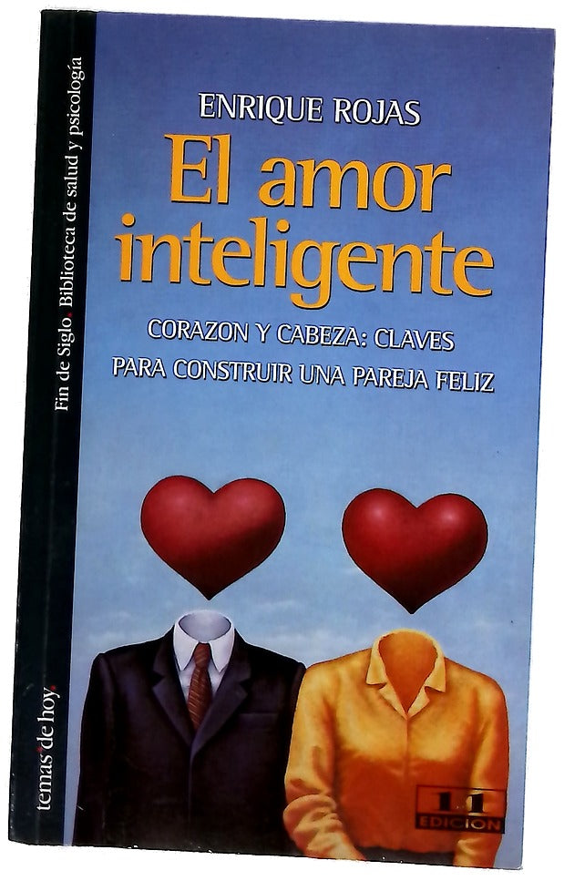 El amor inteligente corazón y cabeza: claves para construir una pareja feliz