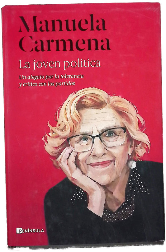 La joven política : un alegato por la tolerancia y crítico con los partidos