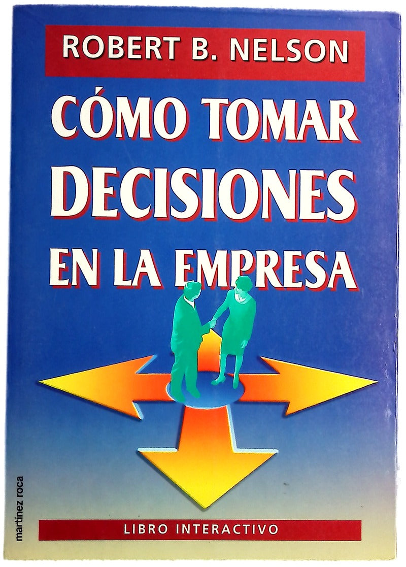 Cómo tomar decisiones en la empresa