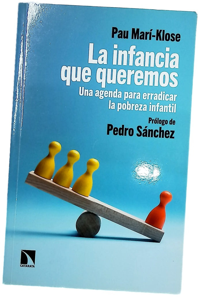 La infancia que queremos : una agenda para erradicar la pobreza infantil