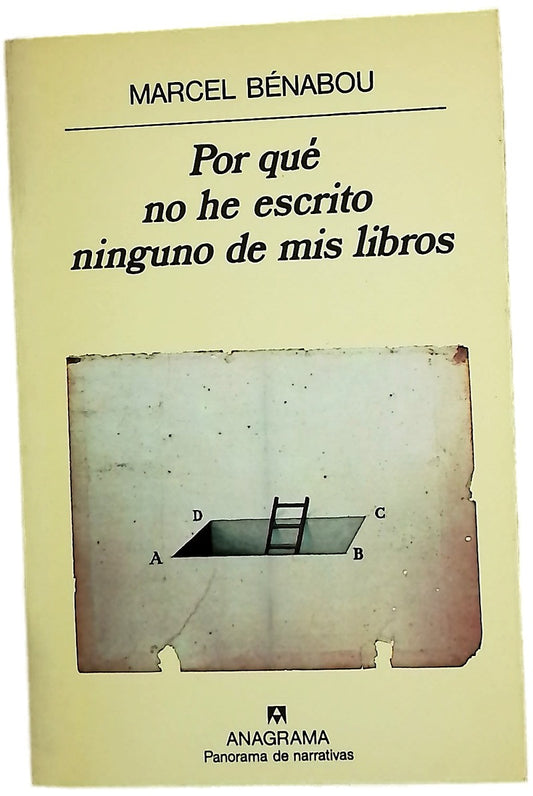 Por qué no he escrito ninguno de mis libros