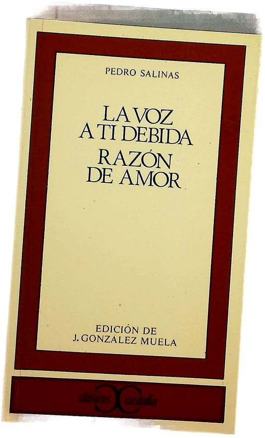 La voz a ti debida Razón de amor