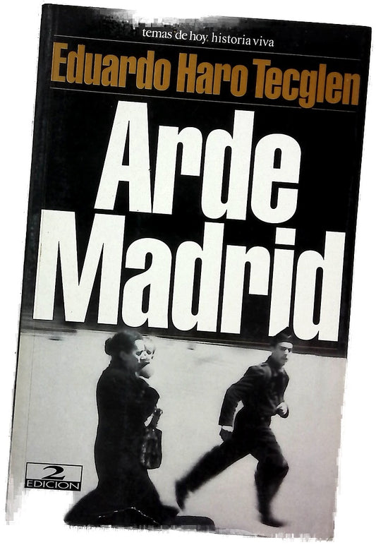 Arde Madrid