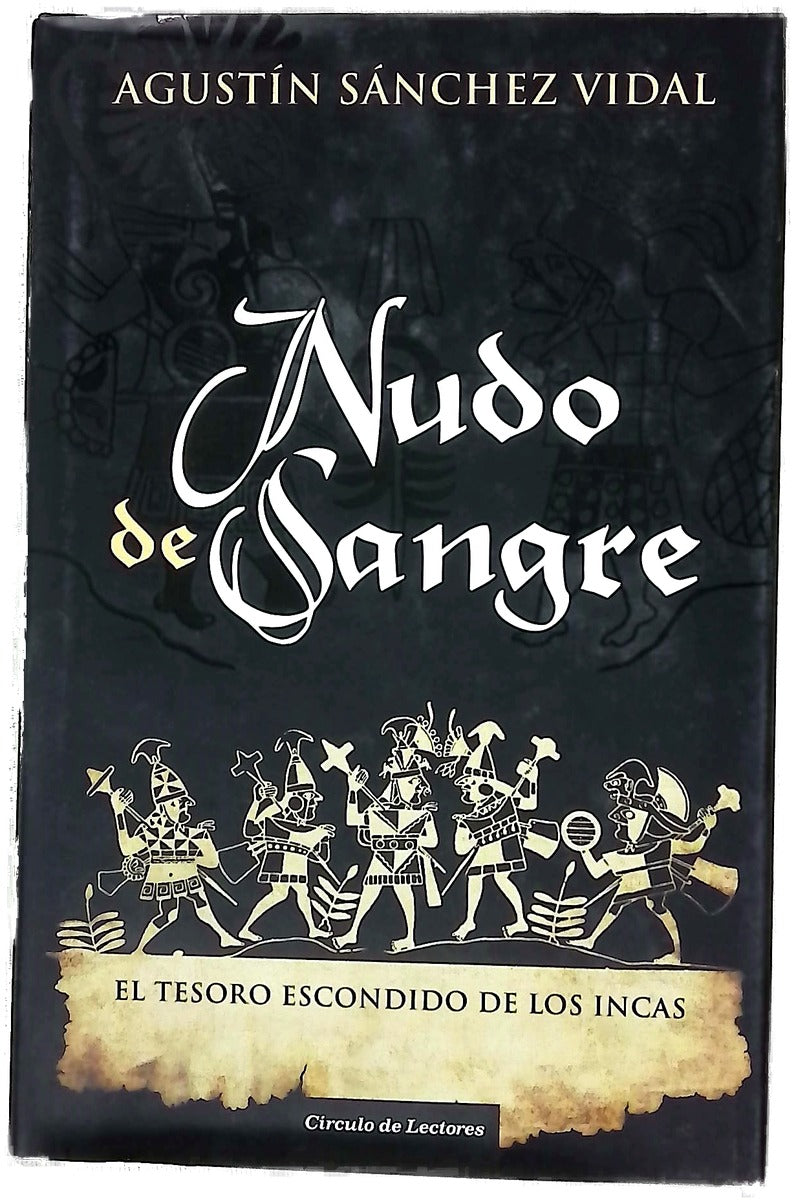 Nudo de sangre el tesoro escondido de los Incas