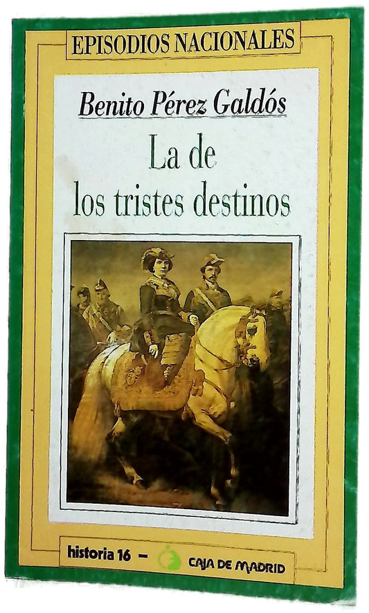 La de los tristes destinos