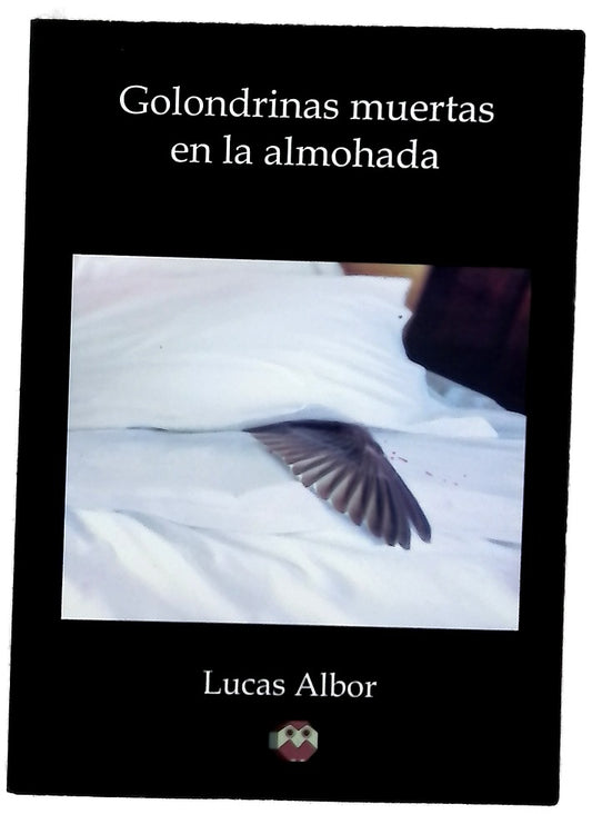 Golondrinas muertas en la almohada