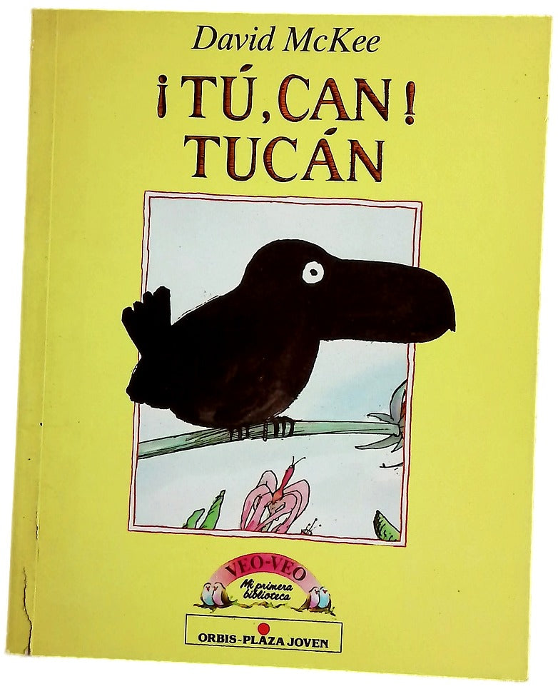 ¡Tú, can! tucán