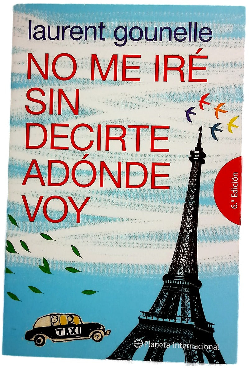 No me iré sin decirte adónde voy