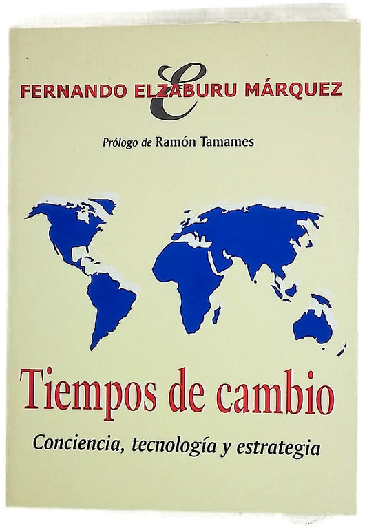 Tiempos de cambio conciencia, tecnología y estrategia