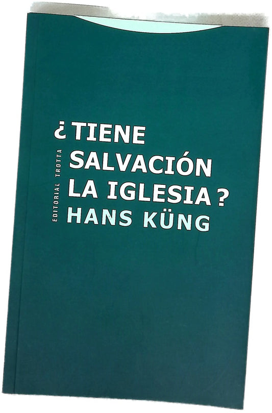¿Tiene salvación la Iglesia?