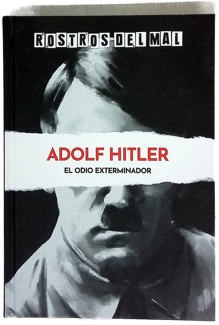 Hitler : el odio exterminador