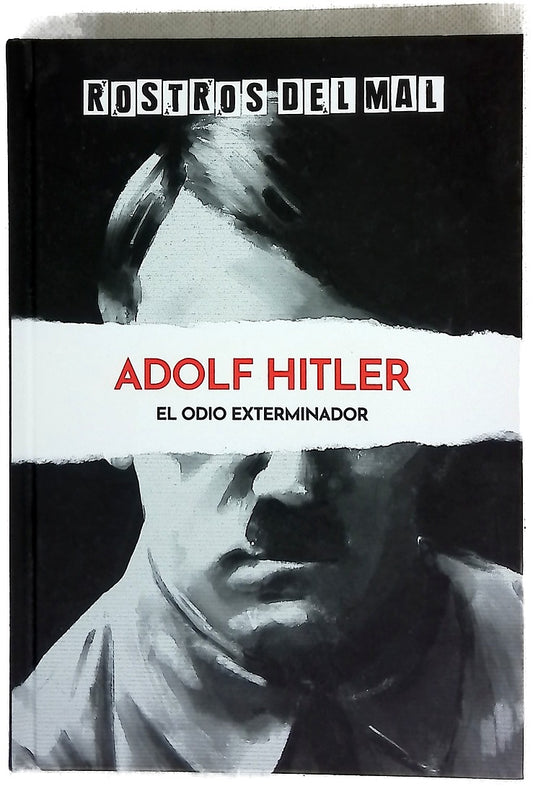Hitler : el odio exterminador