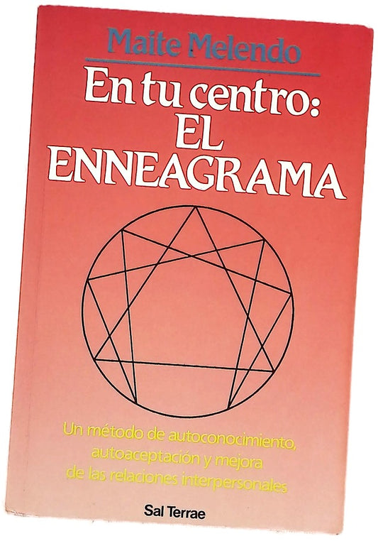 En tu centro: el enneagrama un método de autoconocimiento, autoaceptación y mejora de las relaciones interpersonales