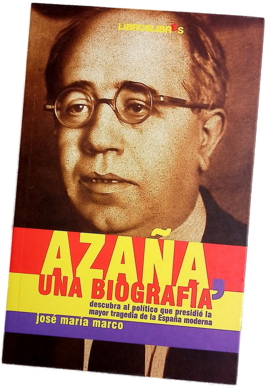 Manuel Azaña una biografía