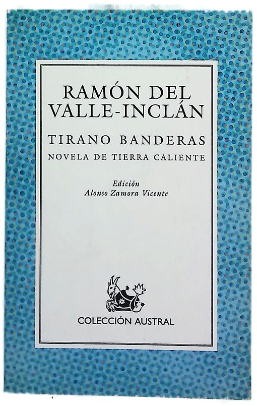 Tirano Banderas novela de tierra caliente