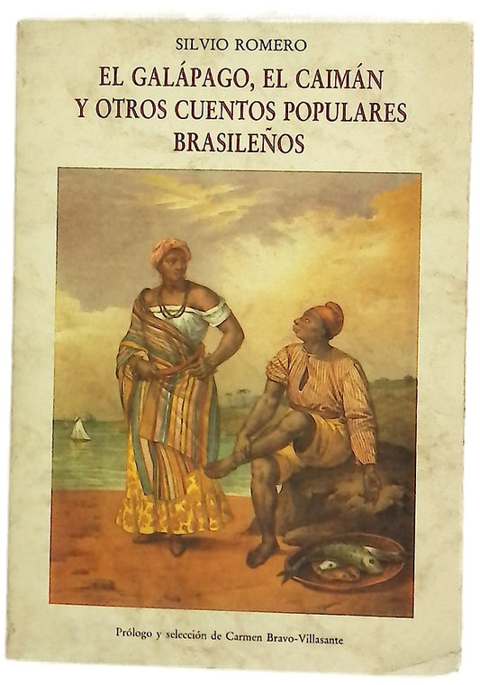 El galápago, el caimán y otros cuentos populares brasileños