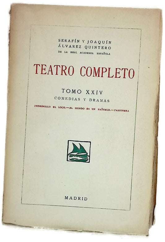 Teatro completo. Tomo XXIV.  Comedias y Dramas