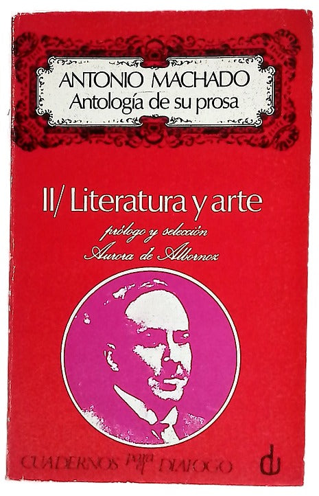 Antología de su prosa. II/ Literatura y Arte