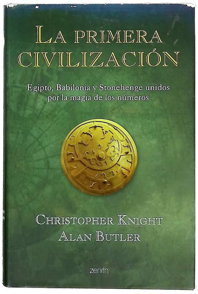 La primera civilización Egipto, Babilonia y Stonehenge unidos por la magia de los números