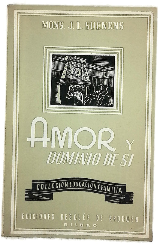 Amor y dominio de si