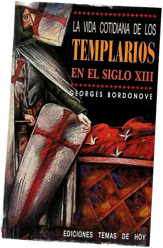 La vida cotidiana de los templarios en el siglo XIII