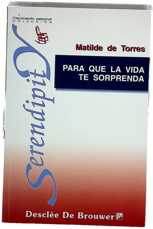 Para que la vida te sorprenda