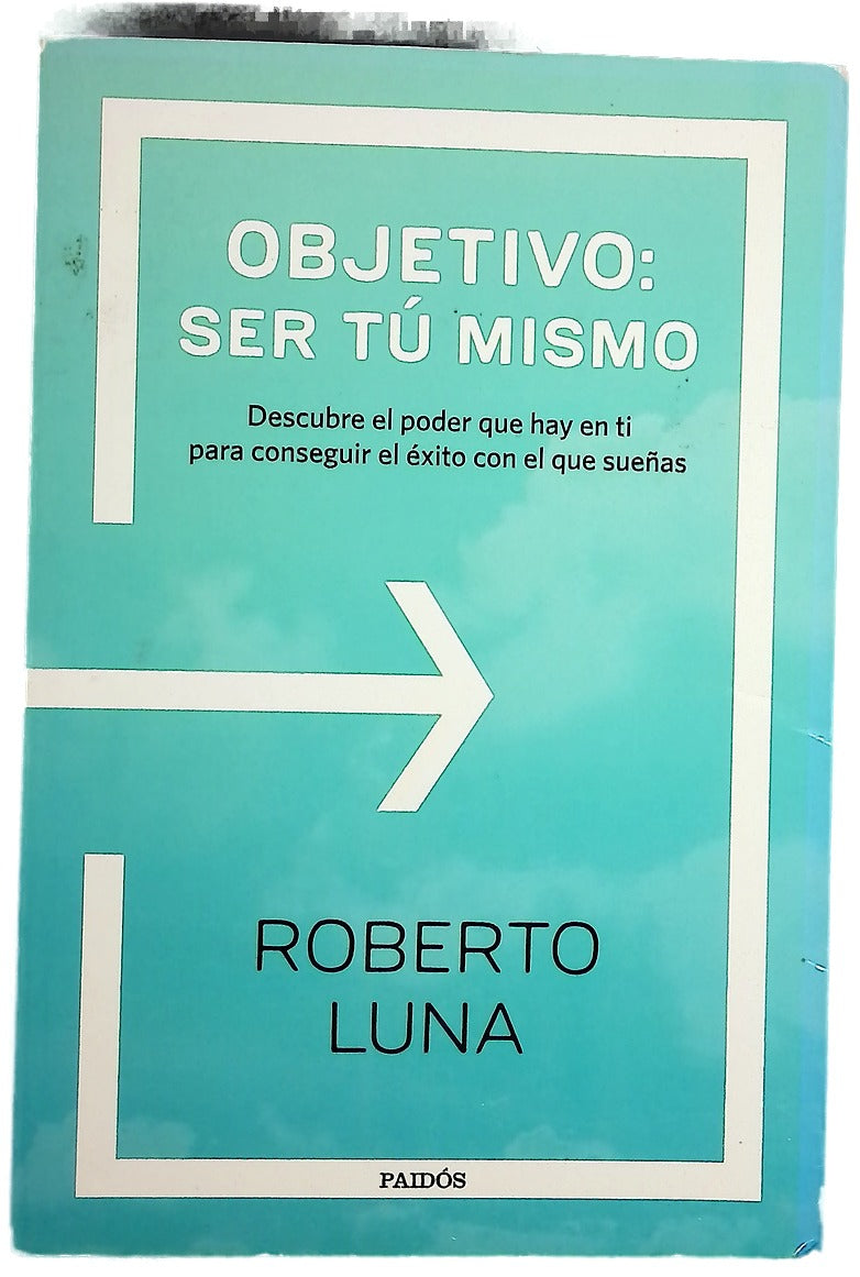 Objetivo, ser tú mismo