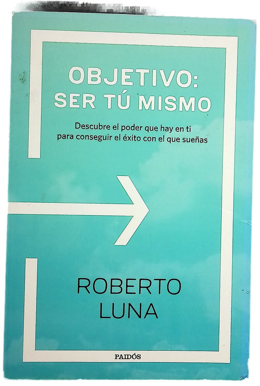 Objetivo, ser tú mismo
