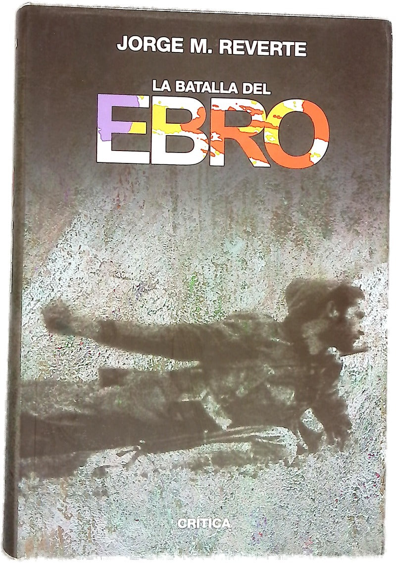 La Batalla del Ebro
