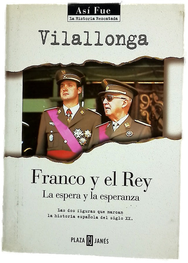 Franco y el rey la espera y la esperanza