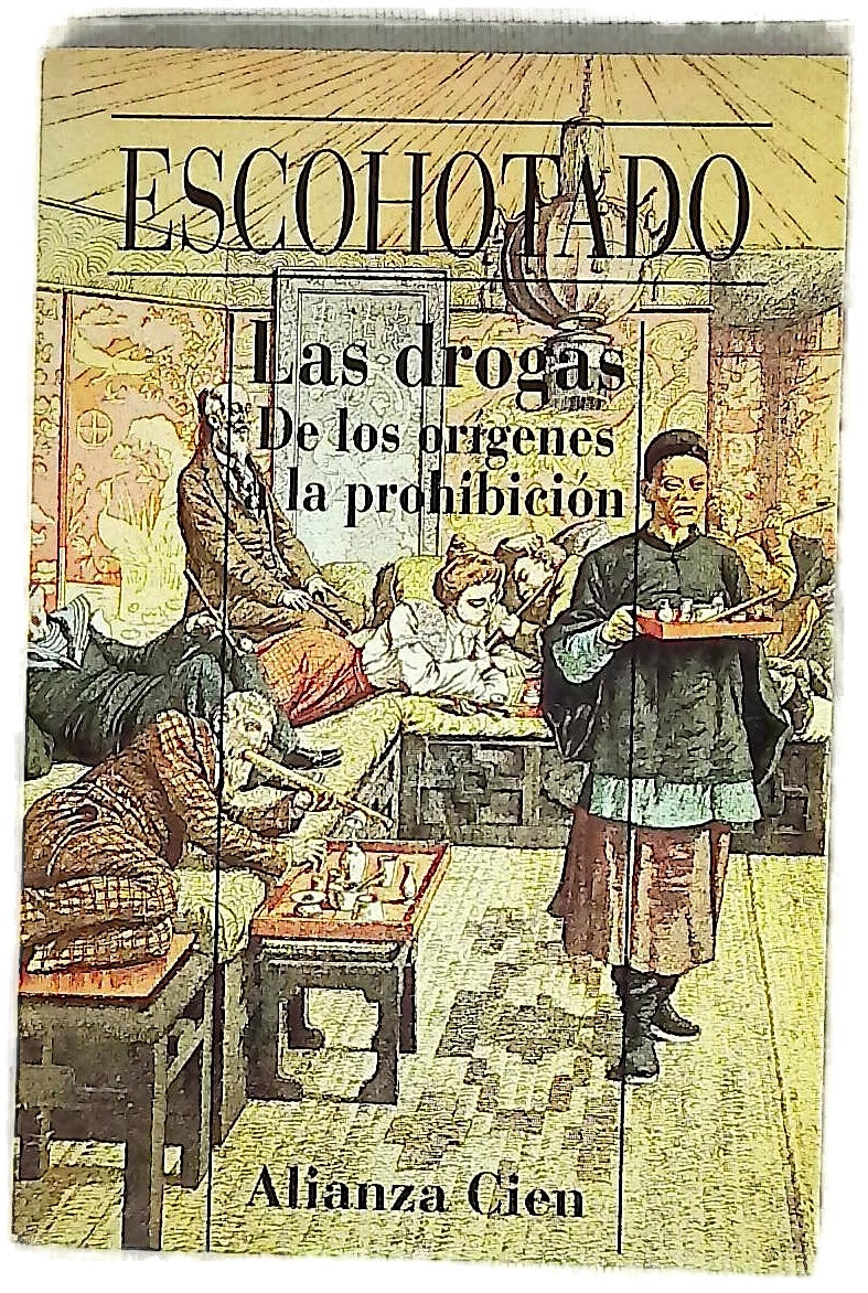Las drogas de los orígenes a la prohibición