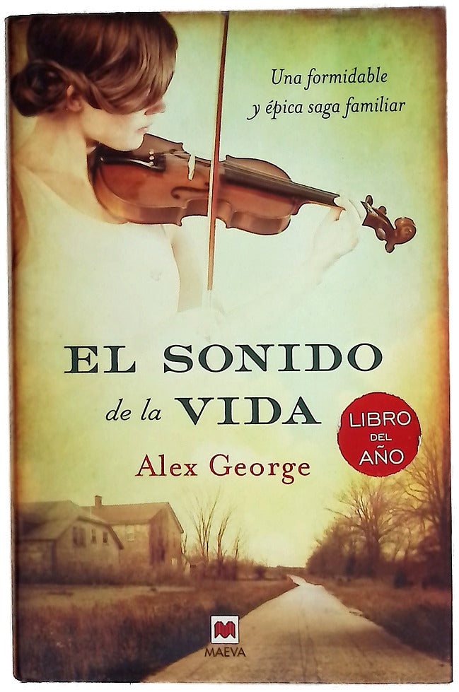 El sonido de la vida : una formidable y épica saga familiar