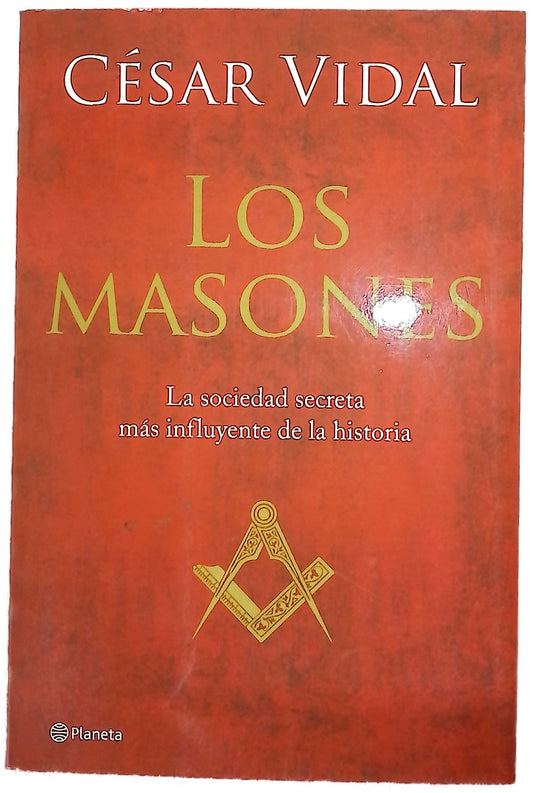 Los masones la sociedad secreta más influyente de la historia