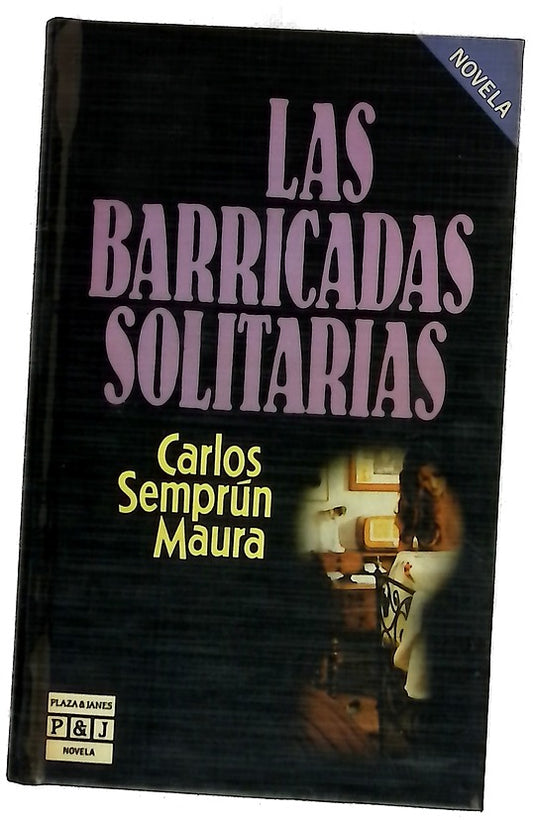 Las barricadas solitarias