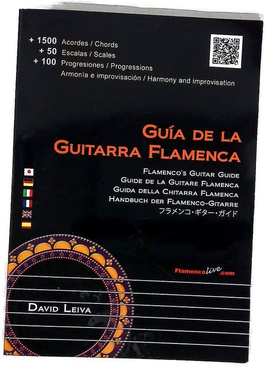 Guía de la guitarra flamenca = Flamenco's guitar guide = Guide de la guitare flamenca = Guida della chitarra flamenca = Handbuch der Flamenco-Gitarre
