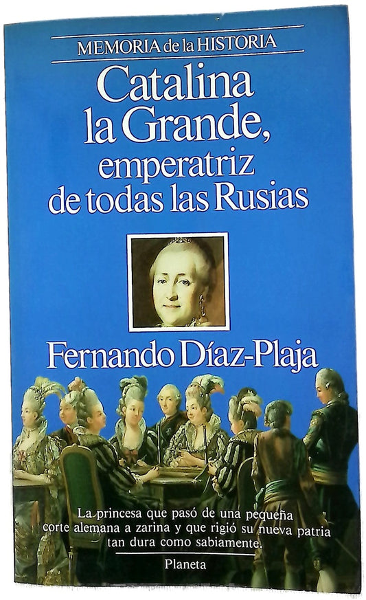 Catalina la Grande, emperatriz de todas las Rusias