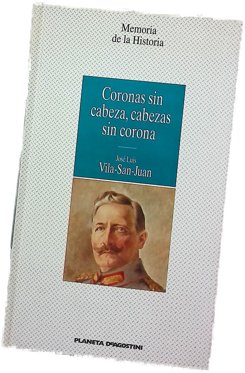 Coronas sin cabeza, cabezas sin corona