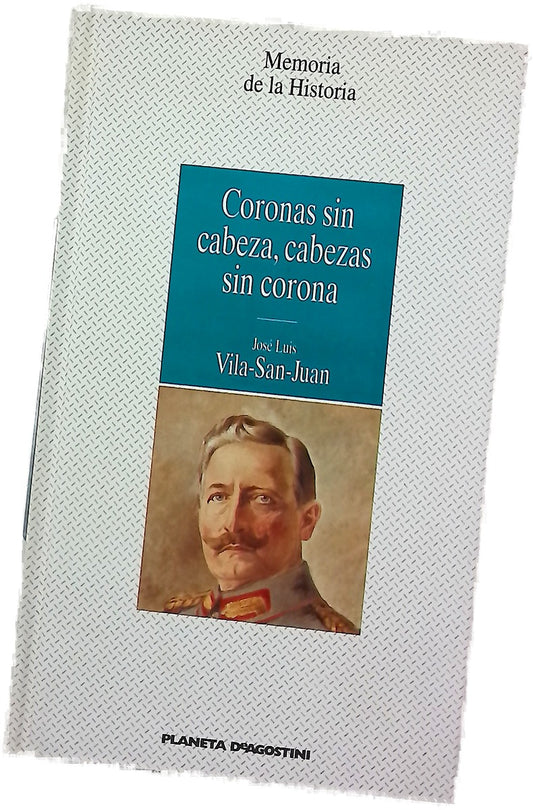 Coronas sin cabeza, cabezas sin corona