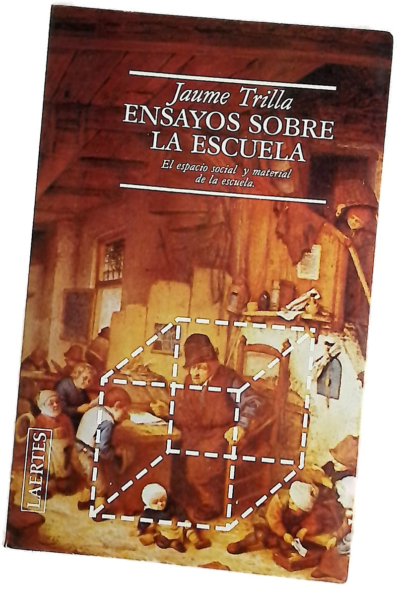 Ensayos sobre la escuela el espacio social y material de la escuela