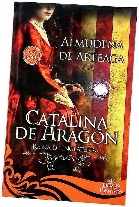 Catalina de Aragón : reina de Inglaterra