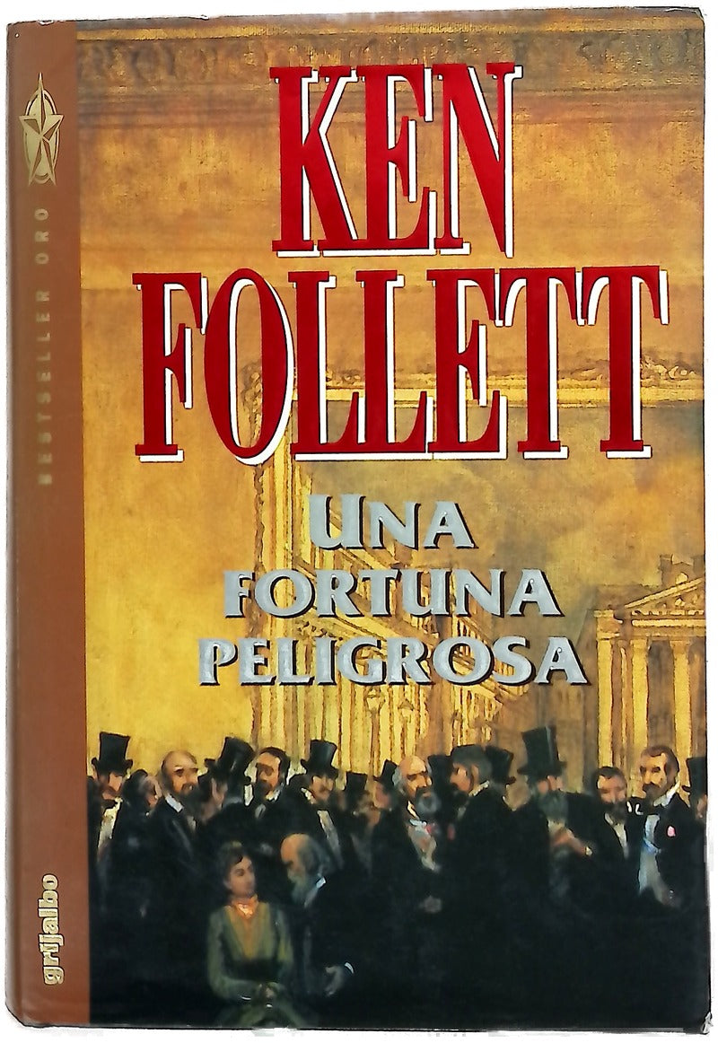 Una fortuna peligrosa