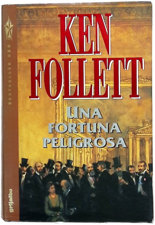 Una fortuna peligrosa