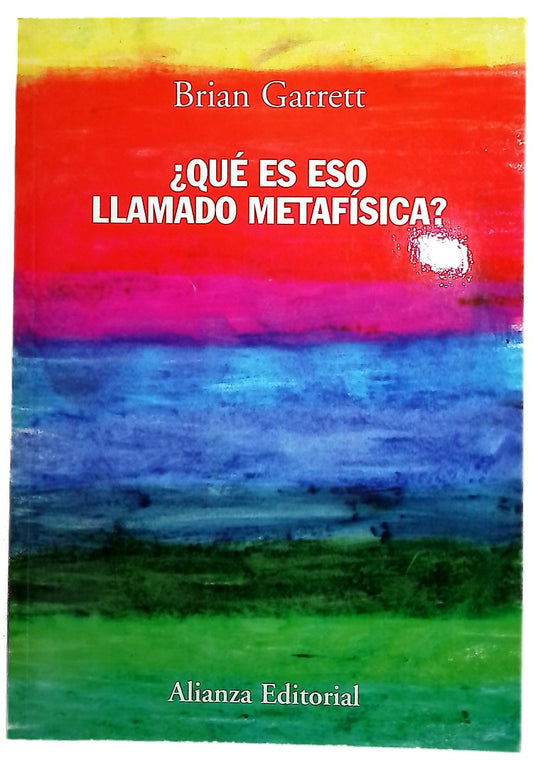 ¿Qué es eso llamado metafísica?