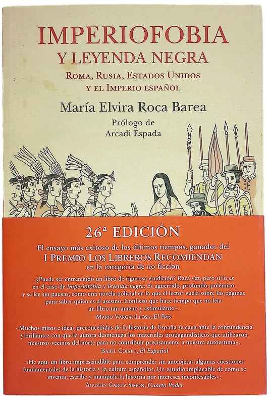 Imperiofobia y leyenda negra : Roma, Rusia, Estados Unidos y el Imperio español