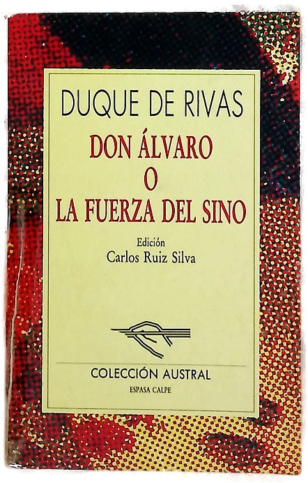 Don Álvaro o La fuerza del sino