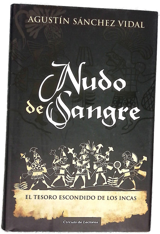 Nudo de sangre el tesoro escondido de los Incas