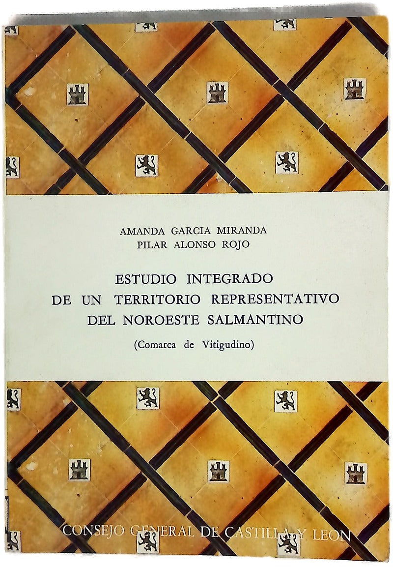 Estudio integrado de un territorio representativo del noroeste Salmantino