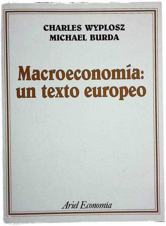 Macroeconomía un texto europeo