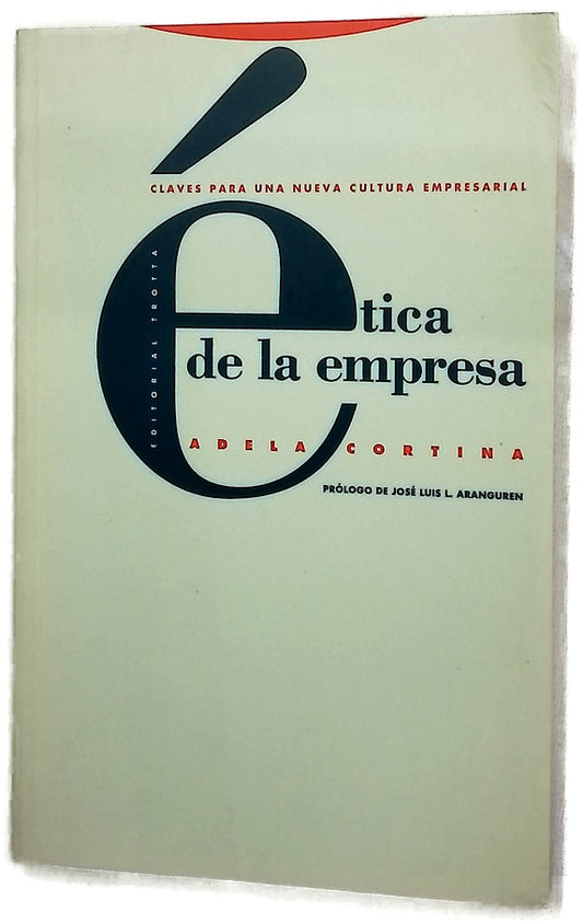Ética de la empresa claves para una nueva cultura empresarial