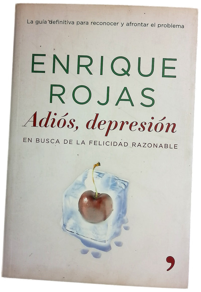 Adiós, depresión en busca de la felicidad razonable